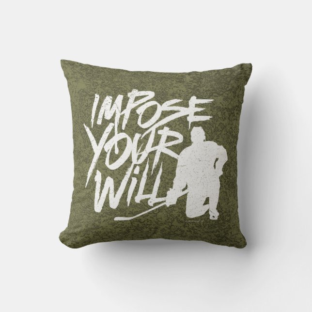 Coussin Impose Your Will (Hockey) (Recto)