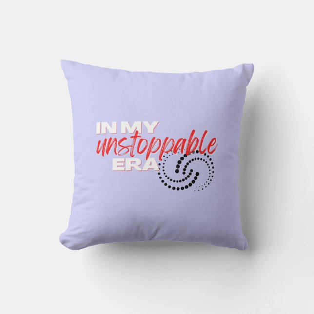 Coussin Inarrêtable, à mon époque imparable (Recto)