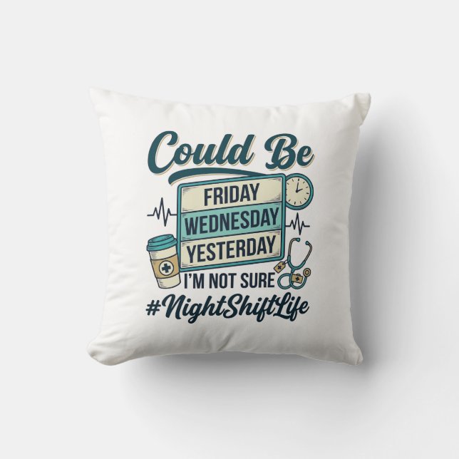 Coussin Infirmière de nuit drôle pourrait être vendredi ve (Recto)