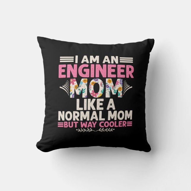 Coussin Ingénieur Je Suis Une Mère Ingénieur (Recto)