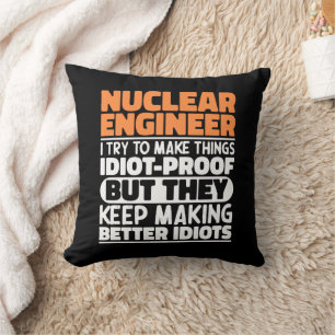 Coussin Ingénieur Nucléaire J'essaie de Rendre les Choses 