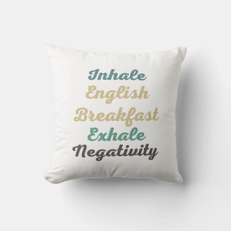 Coussin Inhale Anglais Petit Déjeuner Exhale Négativité