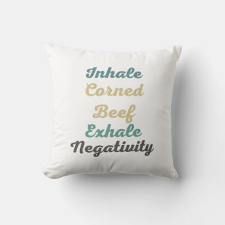 Coussin Inhale Corned Beef Exhale Négativité