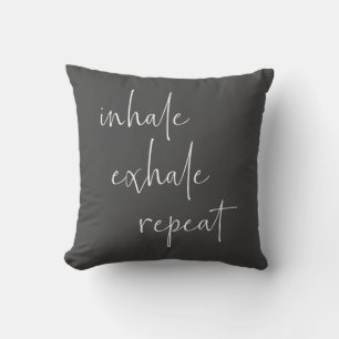 Coussin Inhale Exhale Inspiration Citation Minimaliste Gri