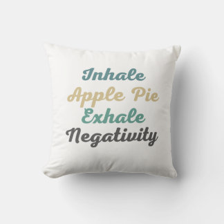 Coussin Inhale Pomme tarte Exhale Négativité Jeter Oreille