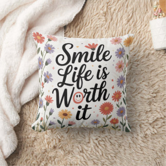 Coussin inspirant - la vie souriante en vaut la pe