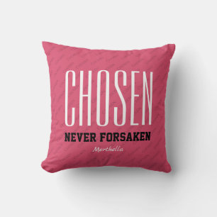 Coussin Inspirationnel Christian CHOISI JAMAIS FORSAKEN Pi