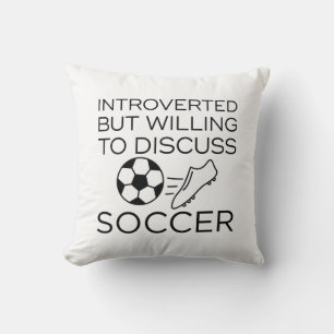 Coussin Introverted Mais Prêt À Discuter Du Football
