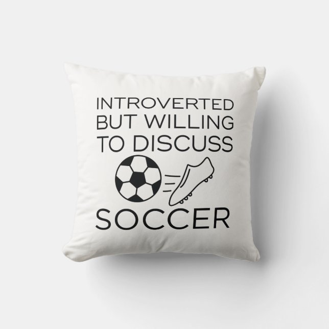 Coussin Introverted Mais Prêt À Discuter Du Football (Recto)