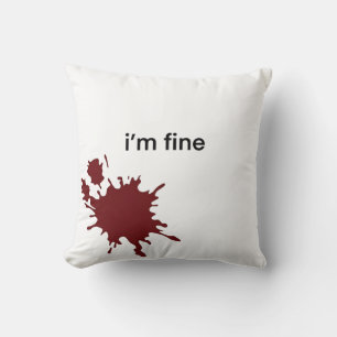 Coussin Ironie Humour Sombre Je vais Bien Minimaliste Écla