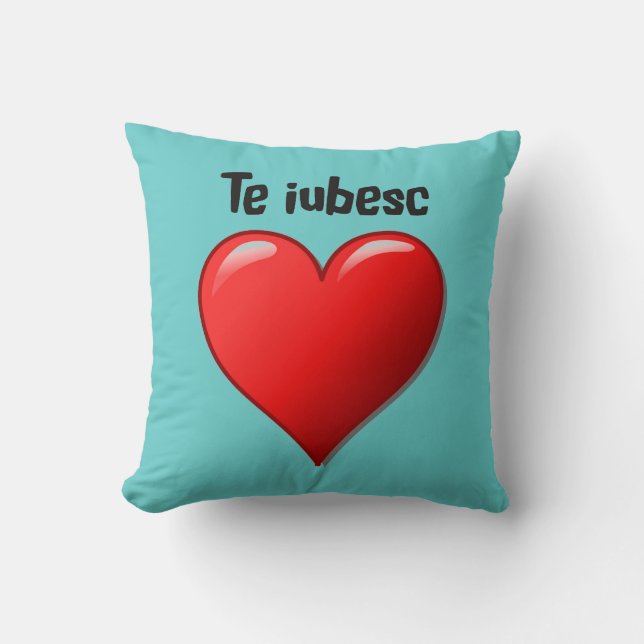 Coussin Iubesc de Te - je t'aime dans le Roumain (Recto)