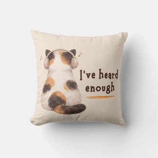 Coussin "I've heard enough" Cat Wearing Headphone