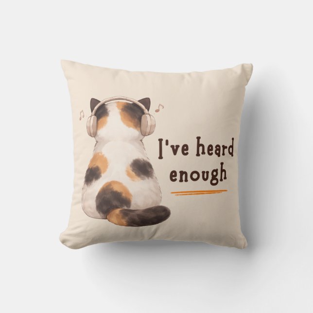 Coussin "I've heard enough" Cat Wearing Headphone (Recto)