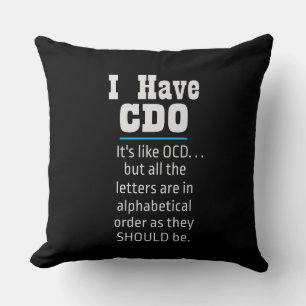 Coussin J'ai CDO noir drôle Humour OCD