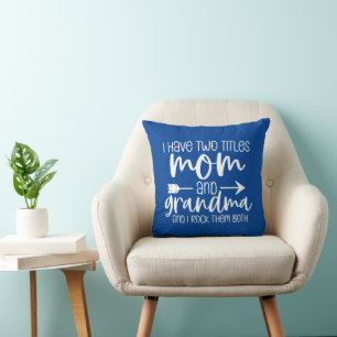 Coussin J'ai deux titres Maman et grand-mère Cadeau pour g