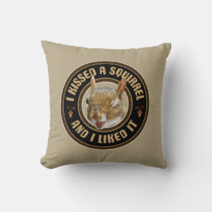 Coussin J'ai embrassé un écureuil