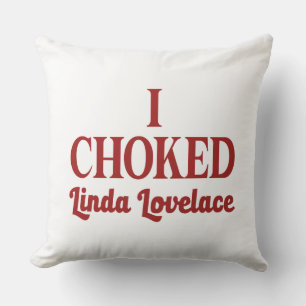 Coussin J'ai étouffé Linda Lovelace