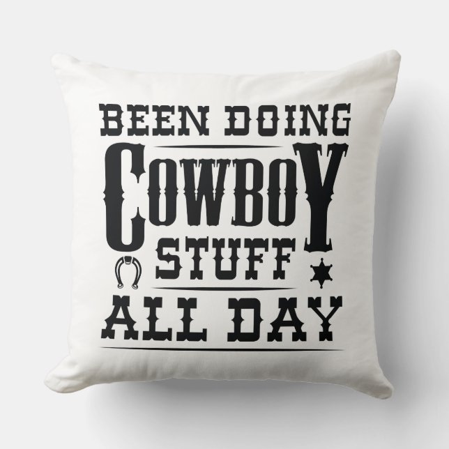 Coussin J'Ai Fait Du Cowboy Toute La Journée (Recto)