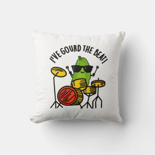 Coussin J'Ai Gourd The Beat Funny Drummer Pun