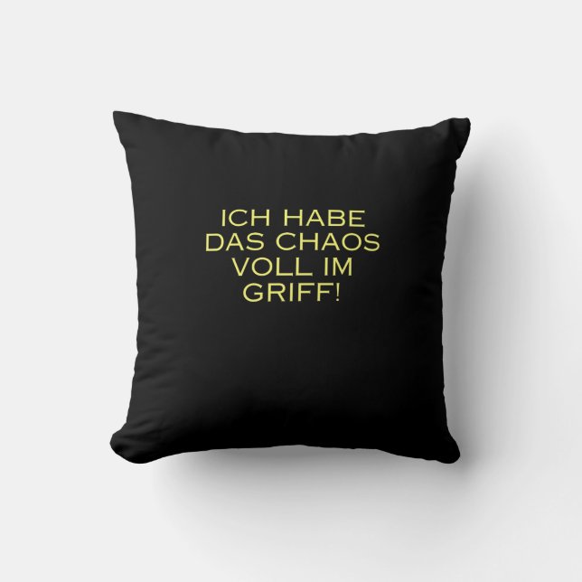 Coussin J'ai le chaos bien en main (Recto)