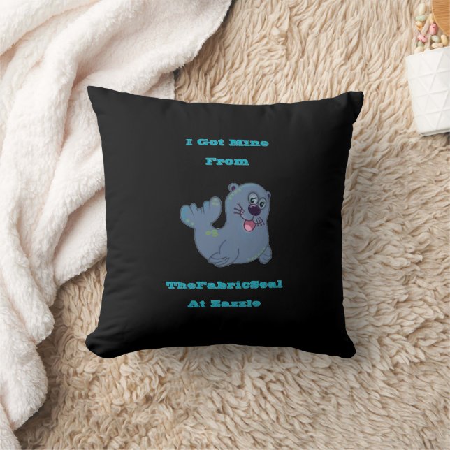 Coussin J'Ai Obtenu Le Mien Du Sceau De Tissu À Zazzle (Couverture)