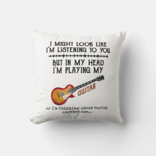 Coussin J'ai peut-être l'air de vous écouter, mais dans