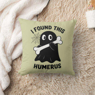Coussin J'Ai Trouvé Ce Fantôme D'Halloween Humerus