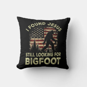 Coussin J'ai trouvé Jésus qui cherche encore Bigfoot Drôle