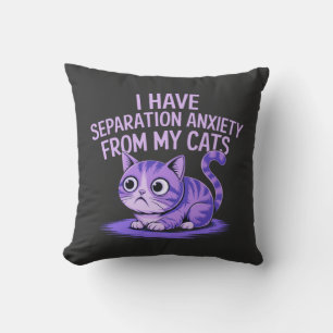 Coussin J'ai une anxiété séparée de mes chats