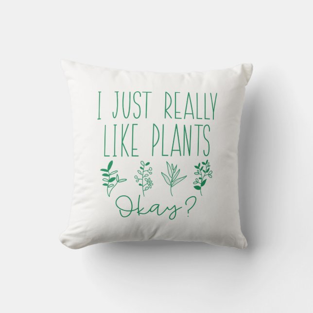 Coussin J'aime Juste Vraiment Les Plantes Okay (Recto)