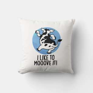 Coussin J'Aime Le Déplacer Funny Cow Pun