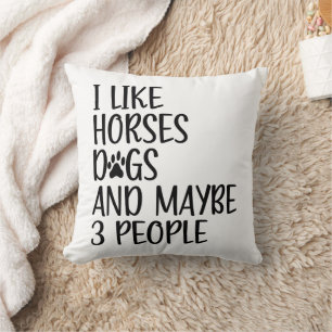 Coussin J'Aime Les Chiens De Cheval Et Peut-Être 3 Personn