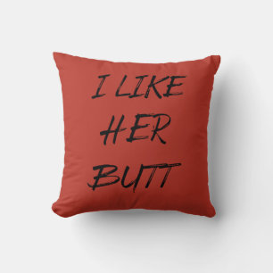 Coussin j'aime son derrière