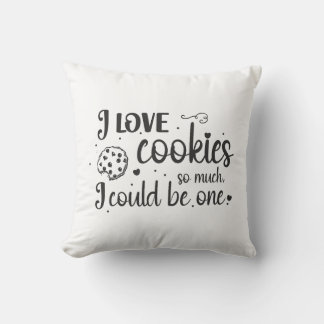Coussin J'aime tellement les biscuits que je pourrais en ê