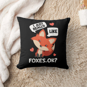 Coussin J'aime vraiment beaucoup les renards OK Drôle amat