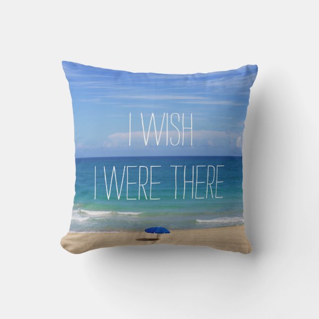 Coussin J'Aimerais Être Là - Parapluie De Plage Bleue (Recto)