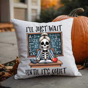Coussin J'attendrai que ce soit calme Professeur Halloween
