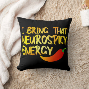 Coussin Je apporte cette énergie neuro-spicy cool Neurospi