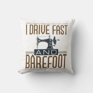 Coussin Je conduis une machine à coudre Vintage rapide et