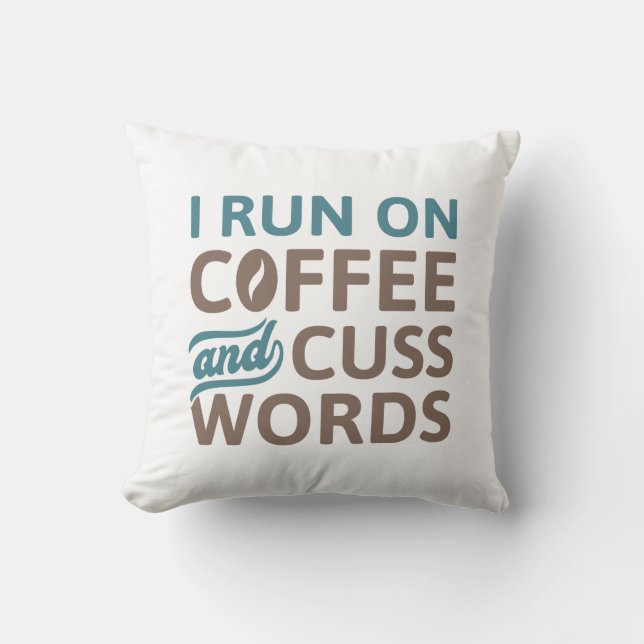Coussin Je Cours Sur Café Et Cuss Mots (Recto)