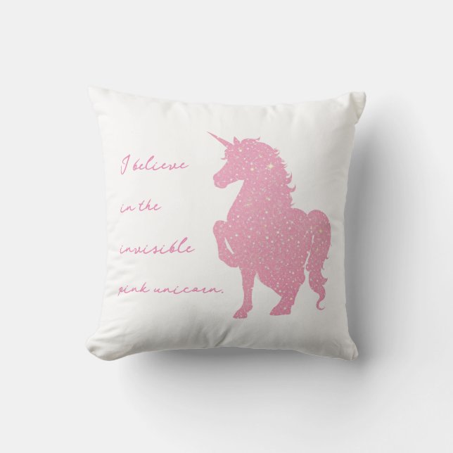 Coussin Je crois en la licorne rose invisible. (Recto)