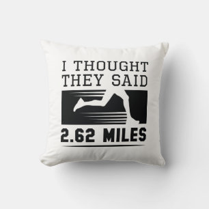 Coussin Je croyais qu'ils disaient 2,62 miles