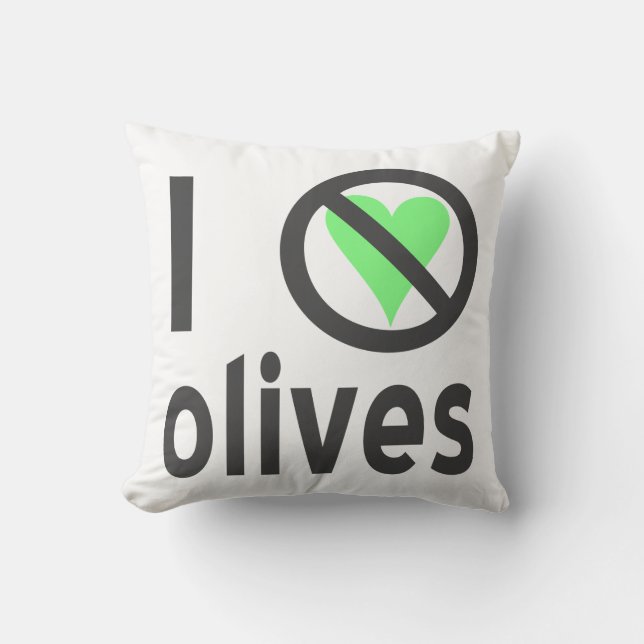 Coussin Je déteste les olives, pas d'amour (Recto)