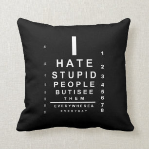Coussin Je déteste les stupides gens