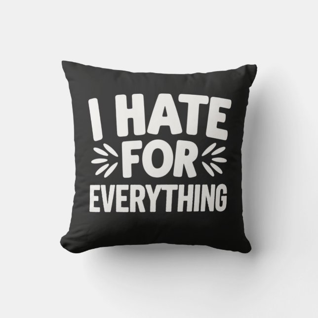 Coussin Je déteste tout (Recto)