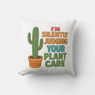Coussin Je juge silencieusement vos soins aux plantes amou