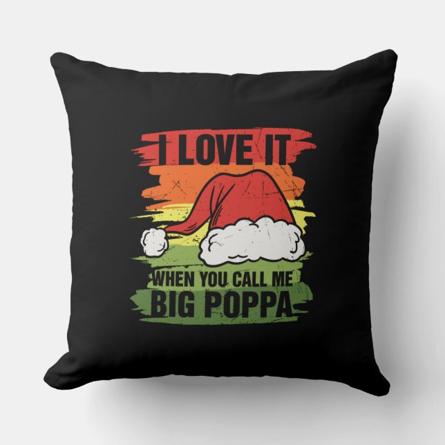 Coussin Je L'Aime Quand Tu M'Appelles Big Poppa (Recto)