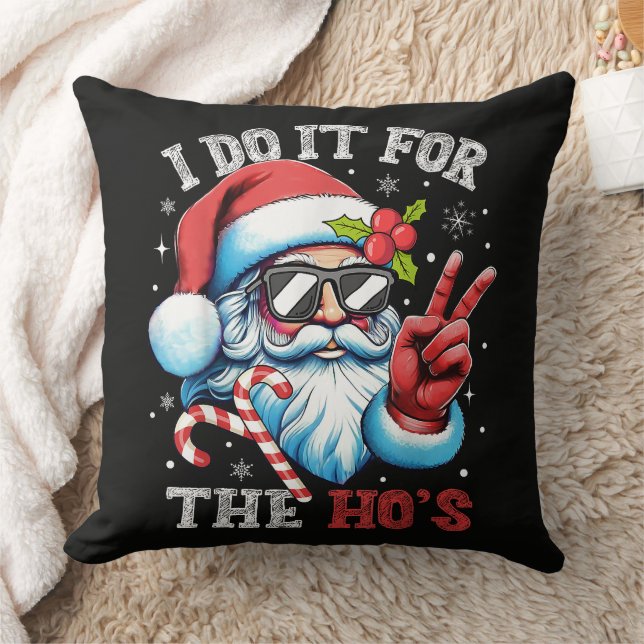 Coussin Je le fais pour les Ho's Funny Christmas Santa (Couverture)