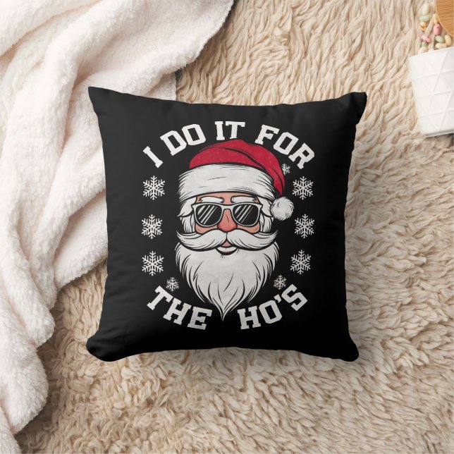 Coussin Je le fais pour les Hos Funny Santa Ugly Christmas (Couverture)