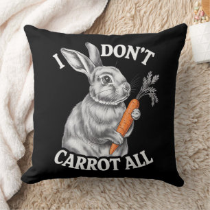 Coussin Je m'en fiche de tout lapin de Pâques drôle